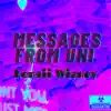 Kenaii Wizney - Messages From UNI - Single